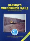 Alaska's Wilderness Rails